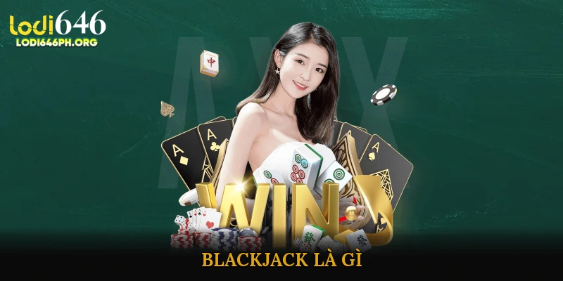 Blackjack trực tuyến uy tín