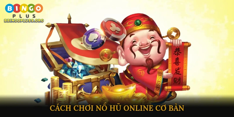 Nổ hũ online trúng lớn
