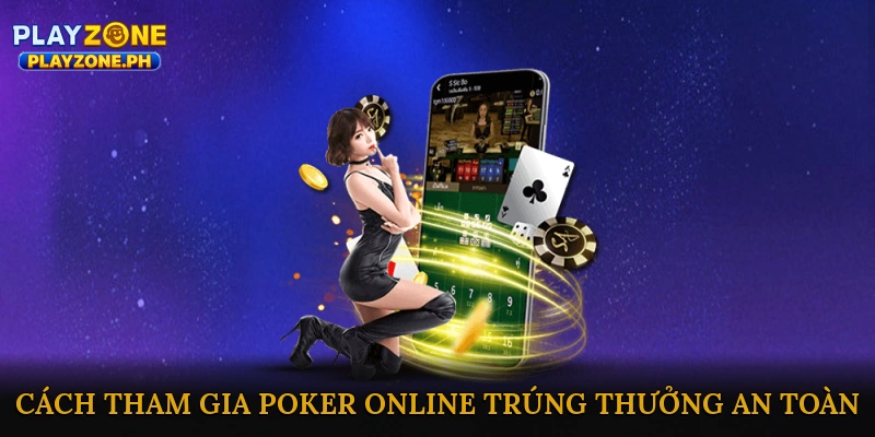 Poker online trúng thưởng