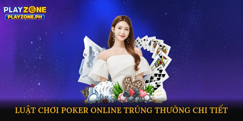Poker online trúng thưởng