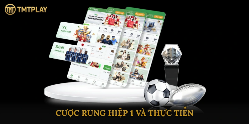 Cược rung hiệp 1
