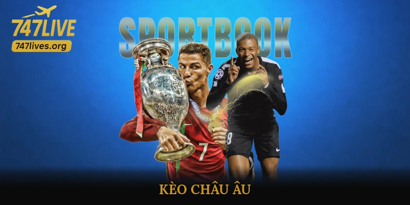 Kèo Châu Âu