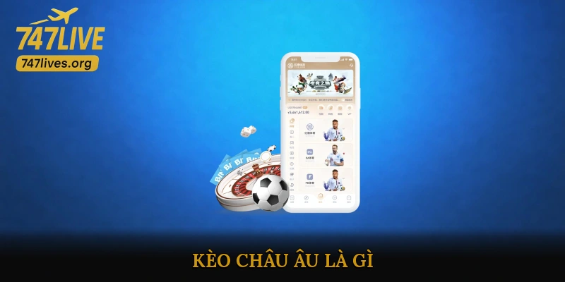 Kèo châu Âu