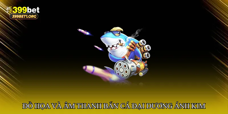 Bắn cá đại dương ánh kim