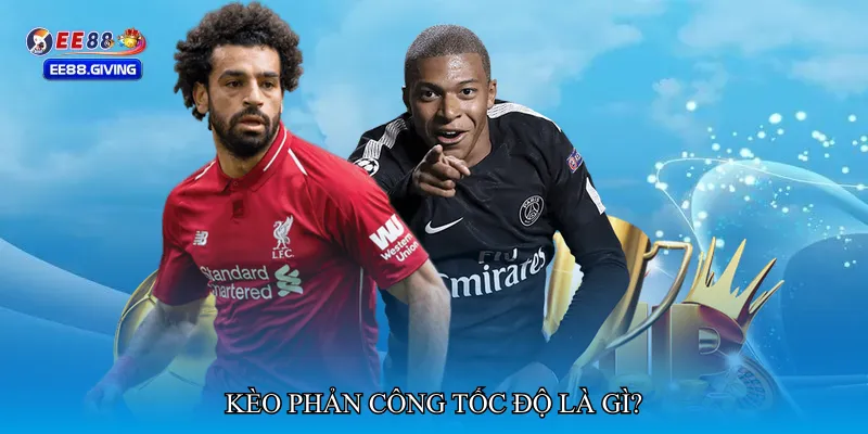 Kèo phản công tốc độ