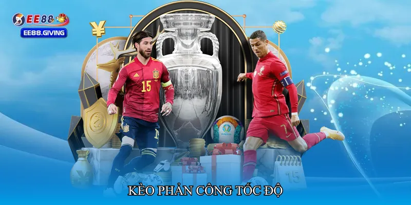 Kèo phản công tốc độ