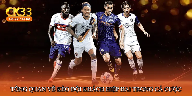 Kèo đội khách hiệp hai